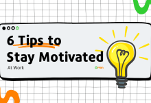 stay-motivated-at-work:-6-tips-to-keep-you-going